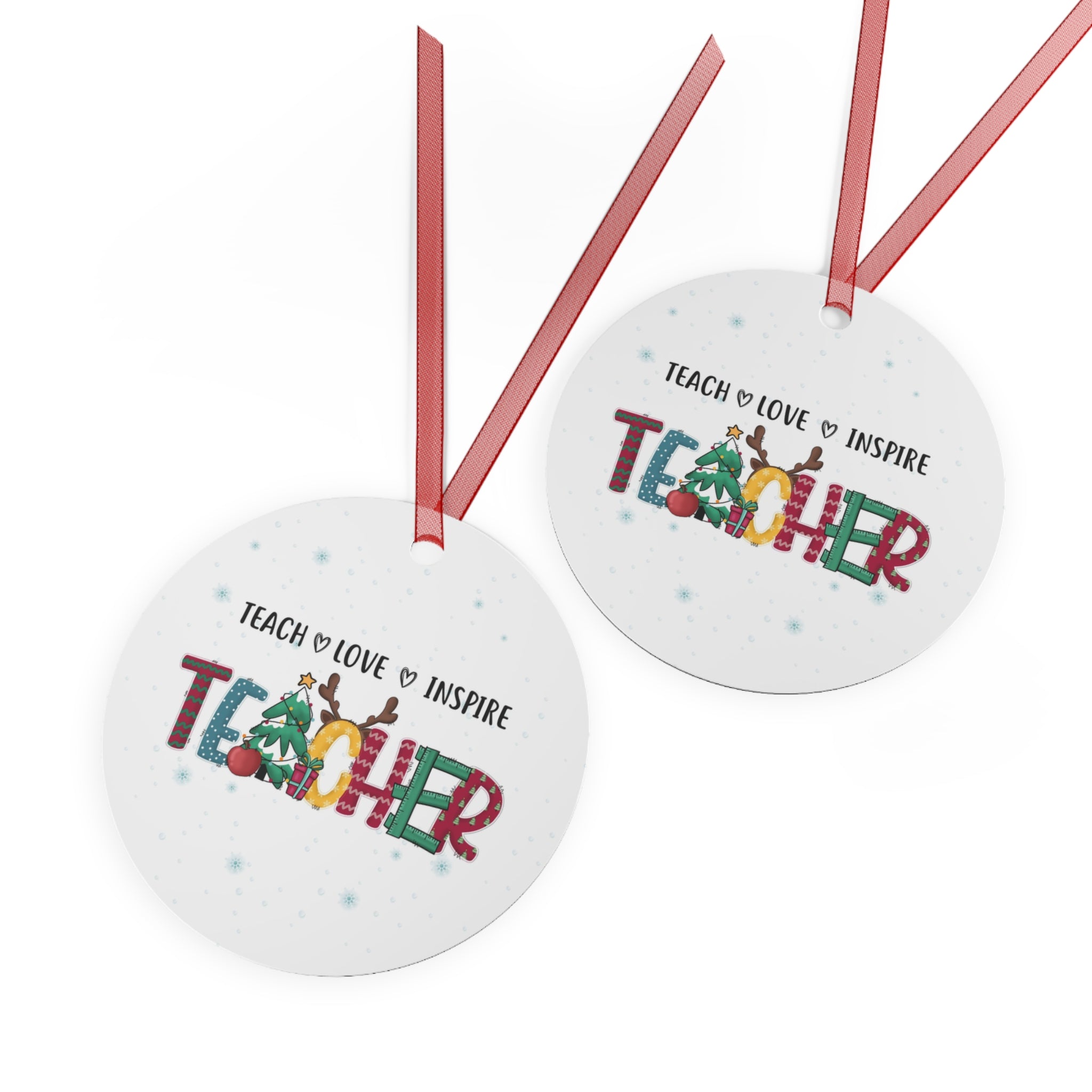 Teacher Christmas Metal Ornament — "Teach  Love  Inspire" Holiday Gift
