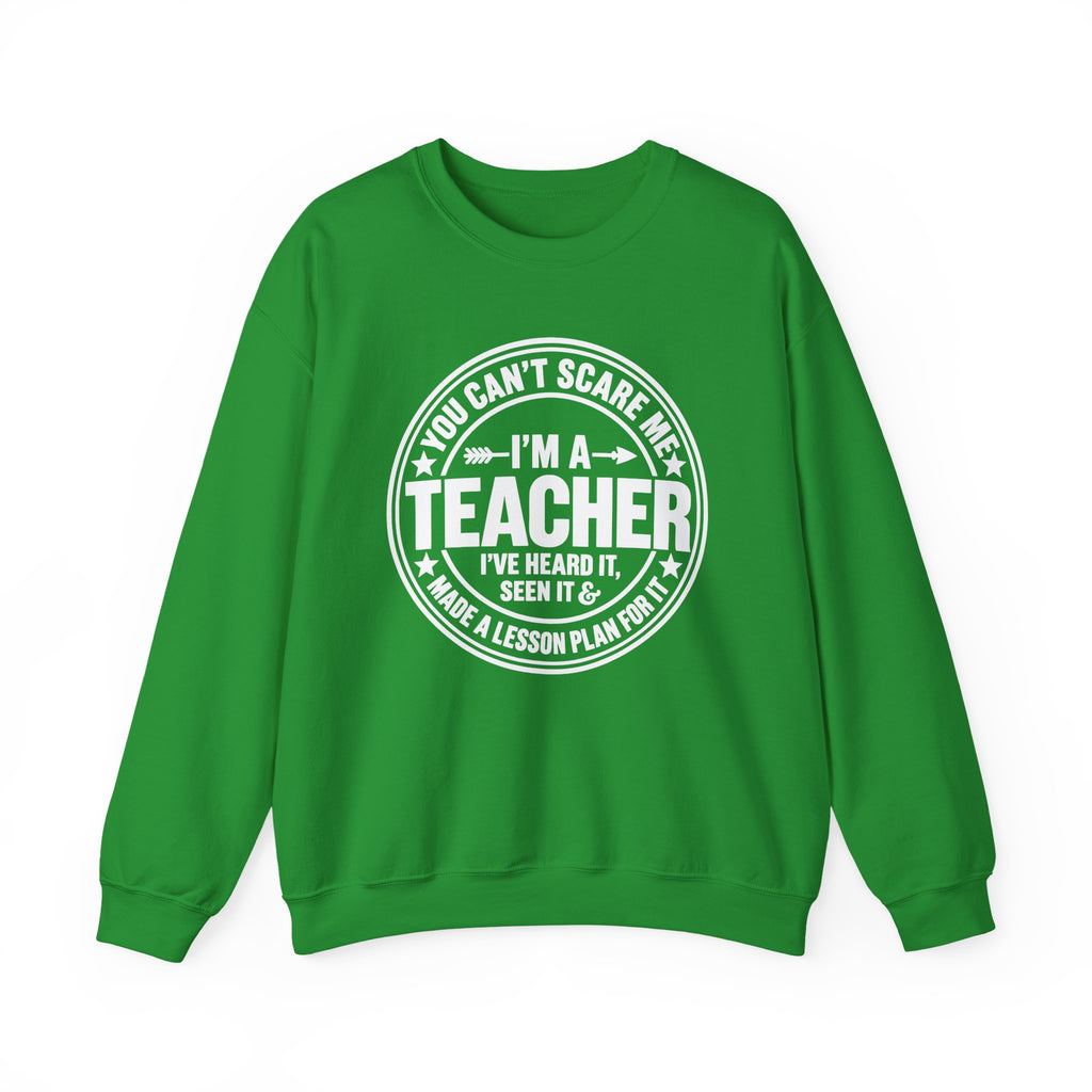 I'm a Teacher Crewneck Sweatshirt – Funny Teacher Quote