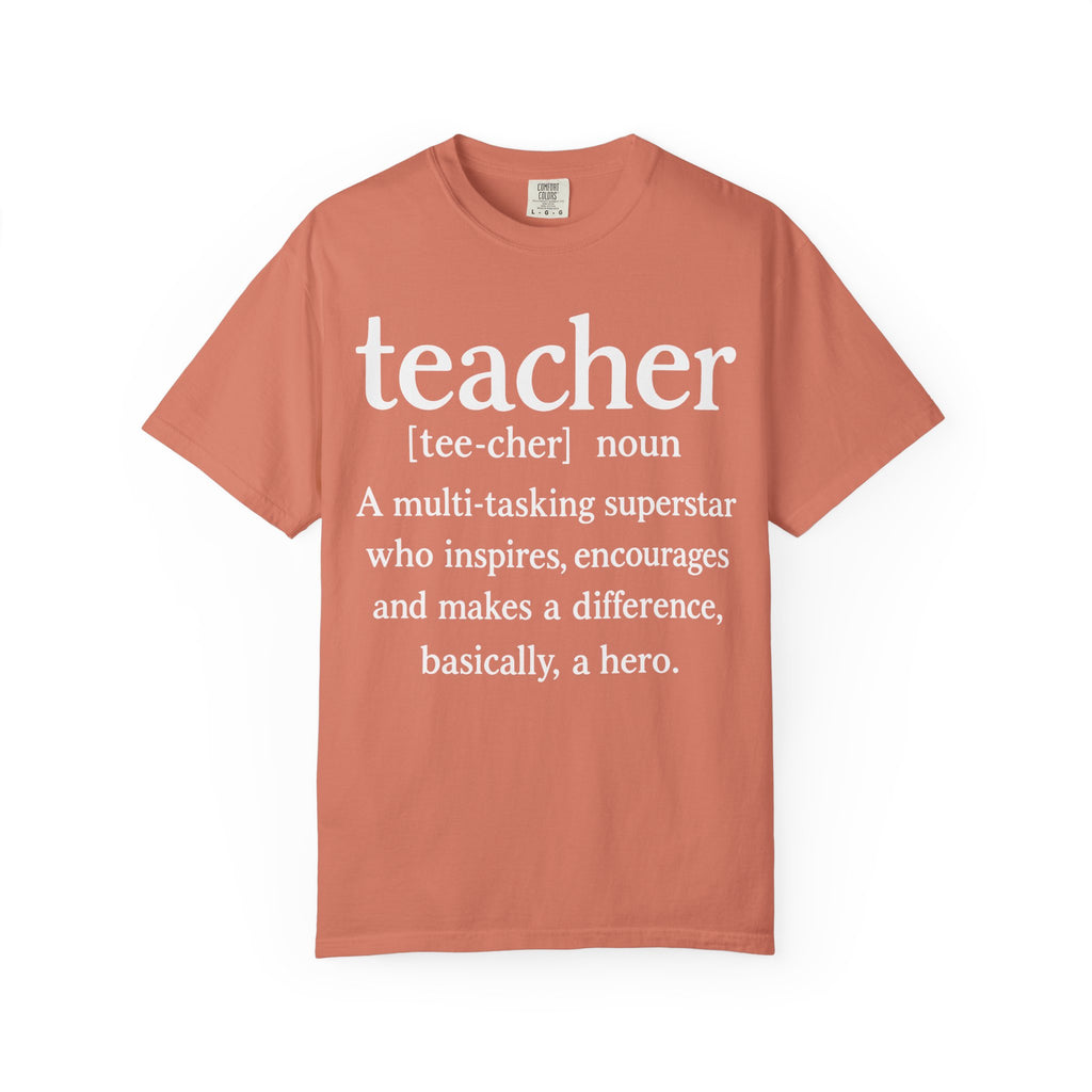 Teacher Definition T-Shirt — 'teacher [tee-cher] noun' Gift for Educators
