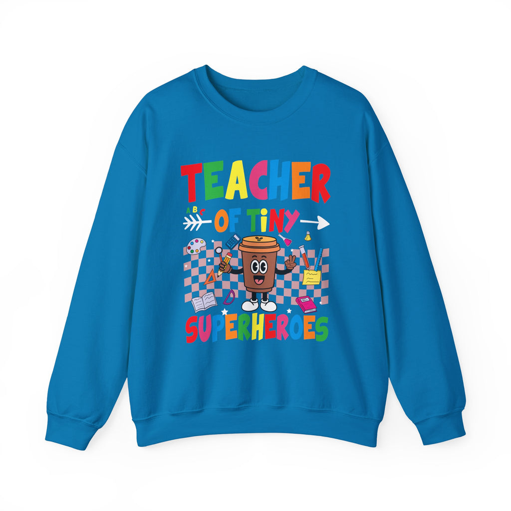 Teacher of Tiny Superheroes Crewneck Sweatshirt