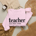 Teacher Definition Crewneck Sweatshirt – Inspirational Educator Gift
