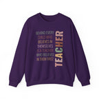 Teacher Quote Crewneck Sweatshirt – “Behind Every Child Who Believes”