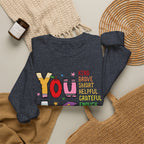 You Are Inspirational Affirmation Sweatshirt