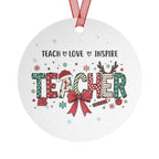 Teacher Metal Ornament — Teach Love Inspire Holiday Gift for Educators