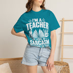 Teacher Sarcasm T-Shirt — "I'm a Teacher, My Level of Sarcasm Depends on Your Level of Stupidity"