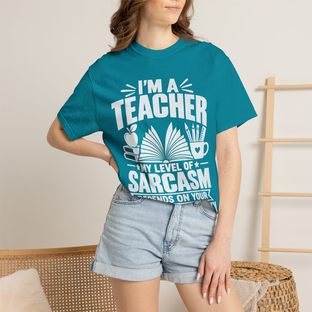 Teacher Sarcasm T-Shirt — "I'm a Teacher, My Level of Sarcasm Depends on Your Level of Stupidity"