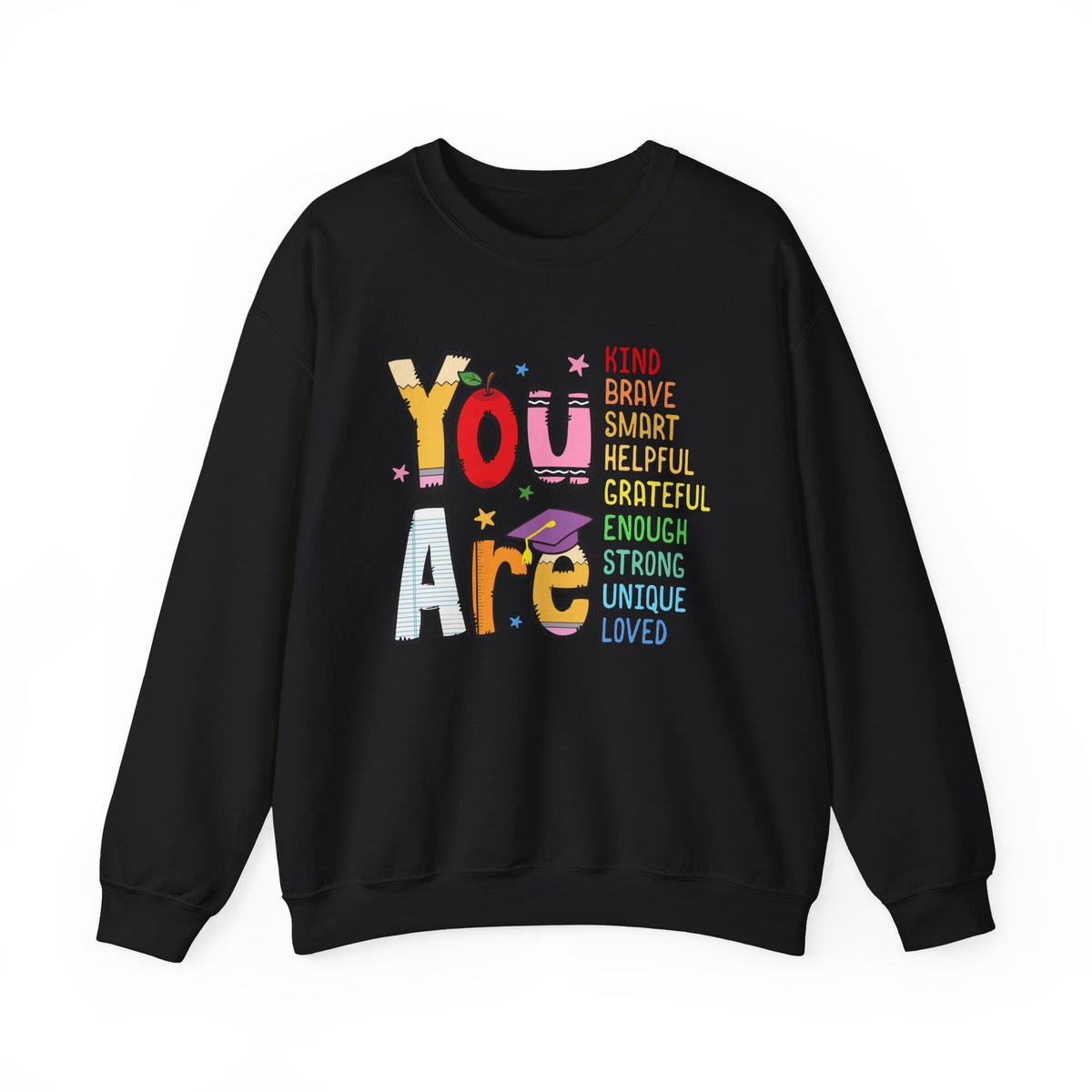You Are Inspirational Affirmation Sweatshirt