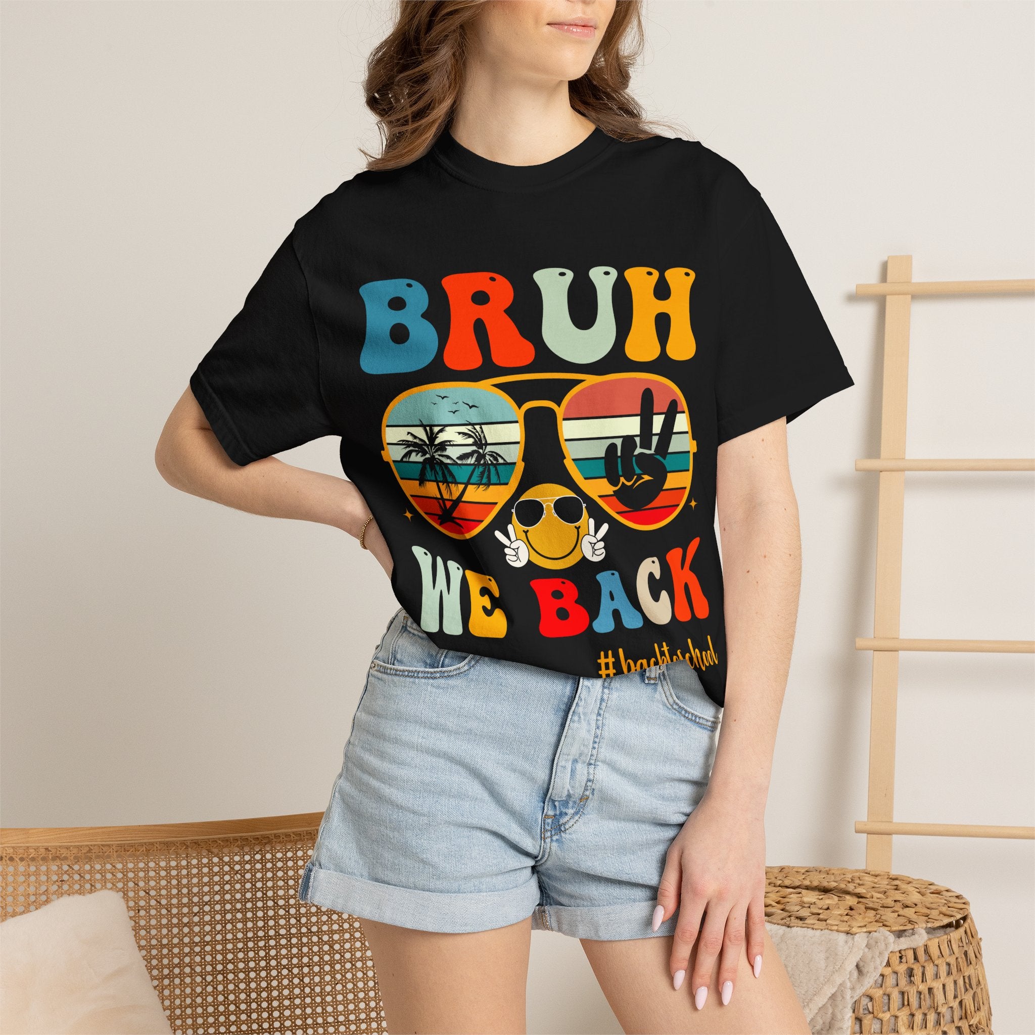 BRUH We Back T-Shirt — Retro Sunglasses Summer Vibes #backtoschool Tee