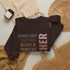 Teacher Quote Crewneck Sweatshirt – “Behind Every Child Who Believes”