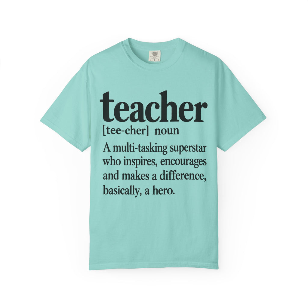 Teacher Definition T-Shirt — 'teacher [tee-cher] noun' Inspirational Gift for Educators
