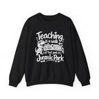 Teaching Is a Walk in the Park Jurassic Park Sweatshirt
