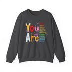 You Are Inspirational Affirmation Sweatshirt
