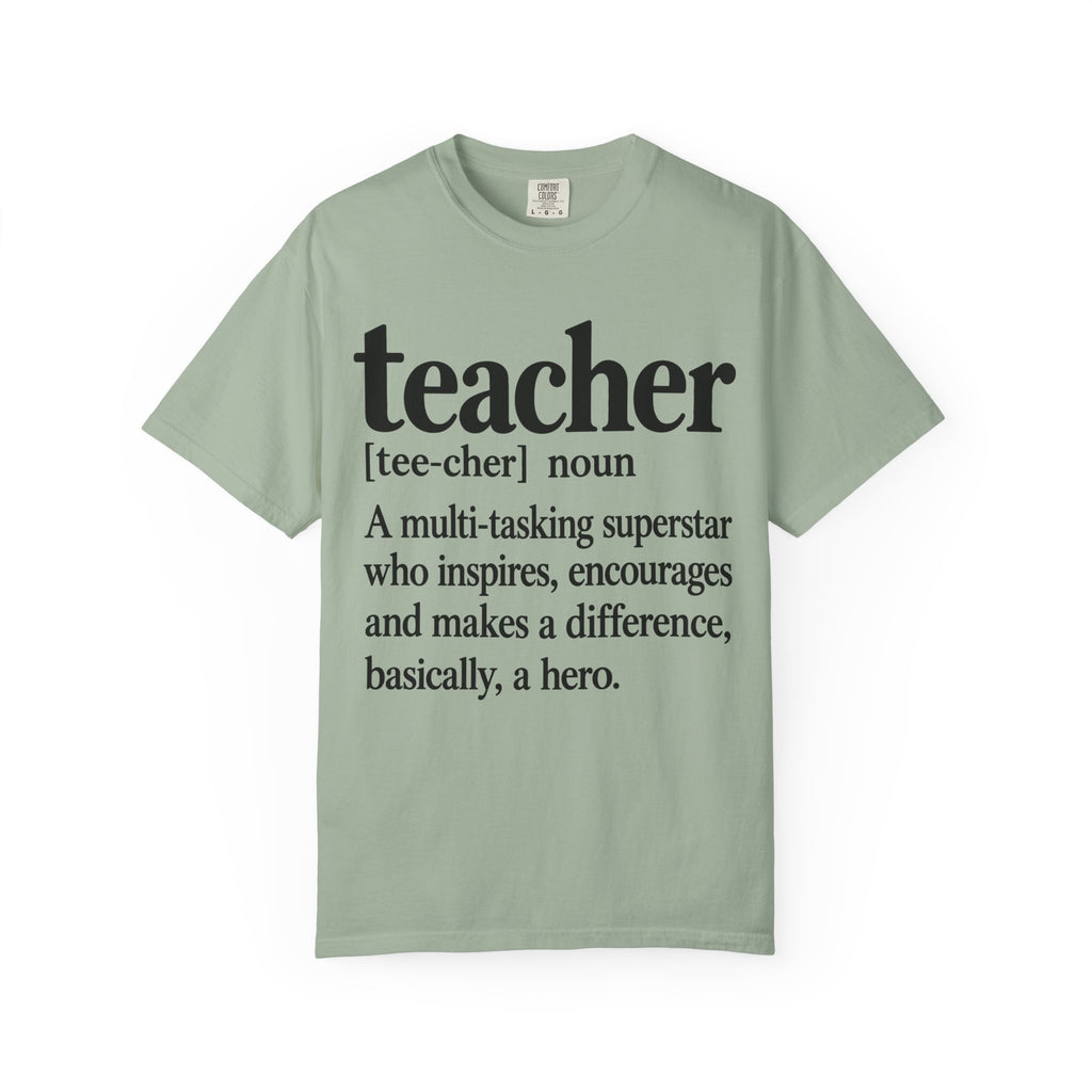 Teacher Definition T-Shirt — 'teacher [tee-cher] noun' Inspirational Gift for Educators