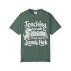 Teacher T‑Shirt – "Teaching is a Walk in the Park... If That Park is Jurassic Park" Funny Dinosaur Gift