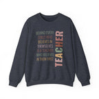 Teacher Quote Crewneck Sweatshirt – “Behind Every Child Who Believes”