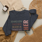 Teacher Quote Crewneck Sweatshirt – “Behind Every Child Who Believes”
