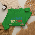Vintage Teacher Quote Crewneck Sweatshirt