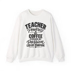 Teacher Powered by Coffee Sweatshirt