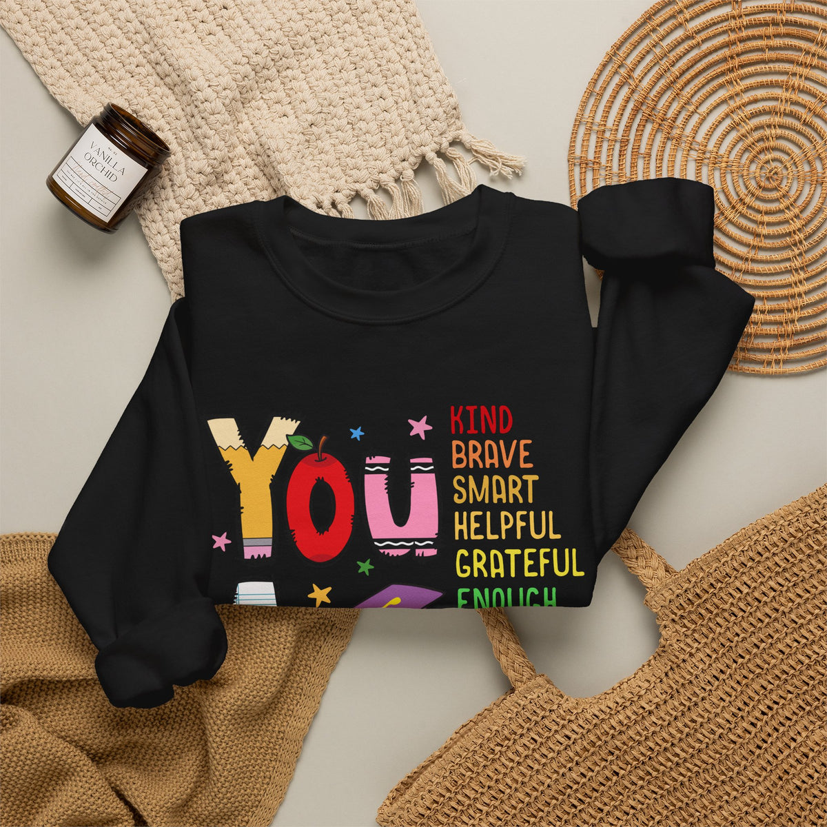 You Are Inspirational Affirmation Sweatshirt