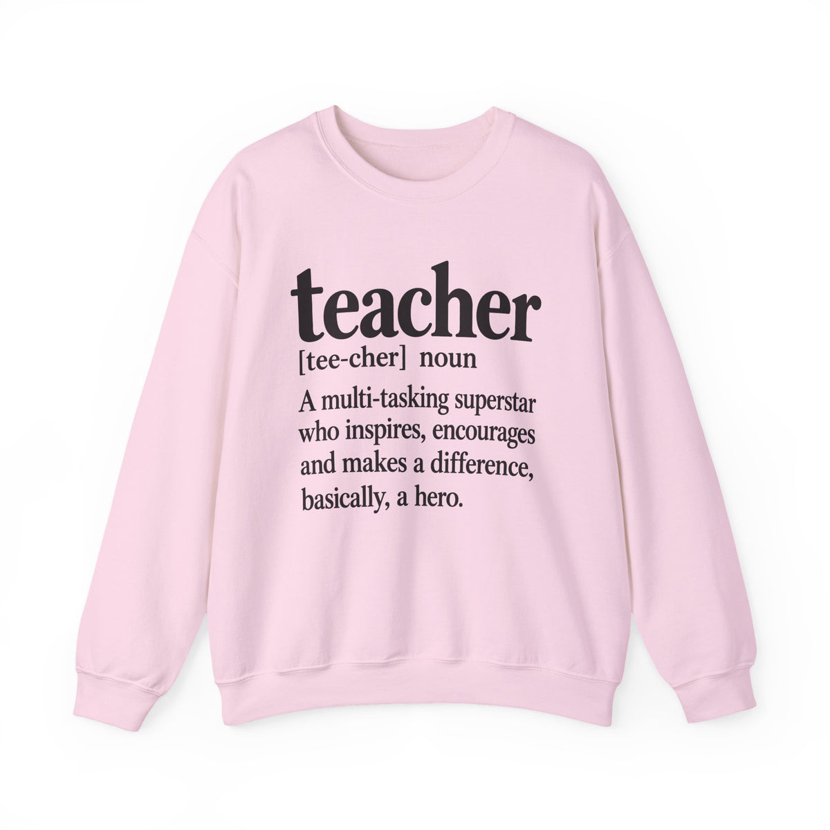 Teacher Definition Crewneck Sweatshirt – Inspirational Educator Gift