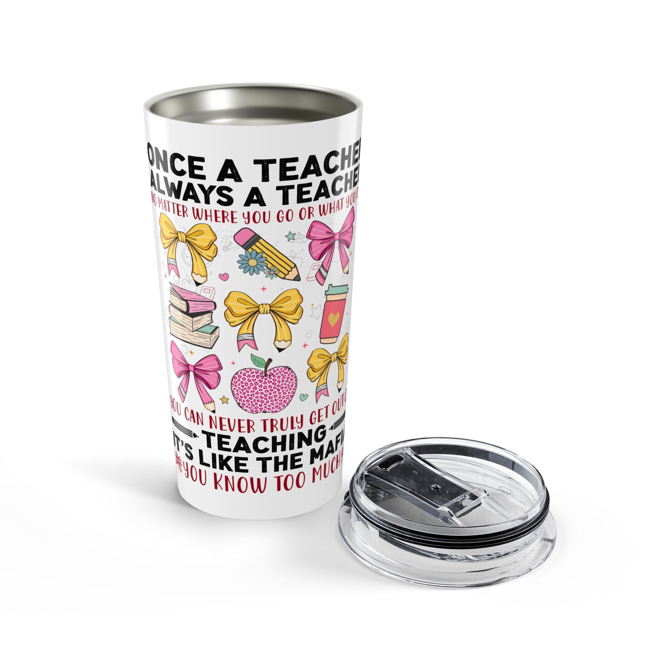 Teacher Appreciation 20oz Tumbler — "Once a Teacher Always a Teacher" Insulated Travel Cup