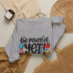 The Power of Yet Sweatshirt – Motivational Growth Mindset Crewneck