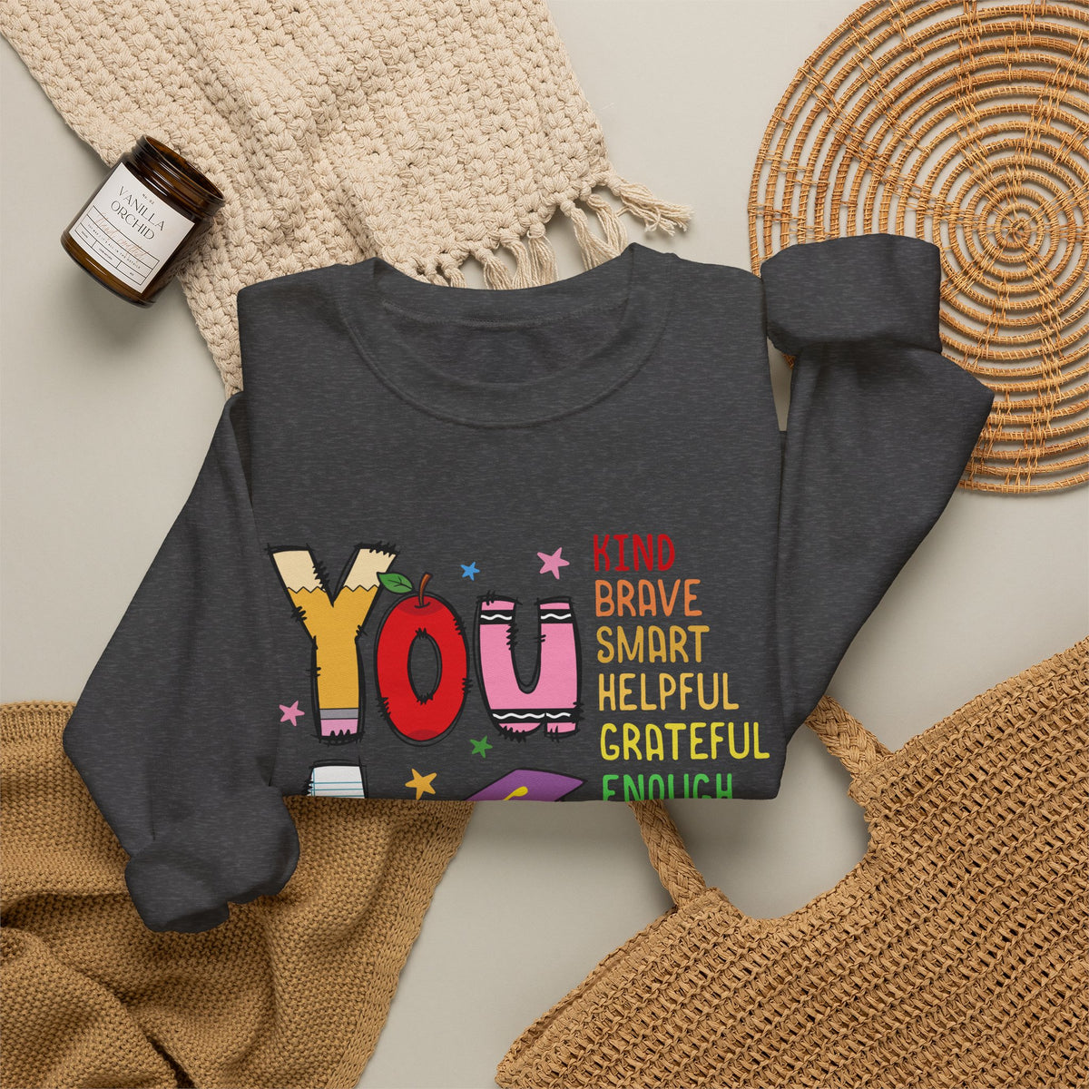 You Are Inspirational Affirmation Sweatshirt