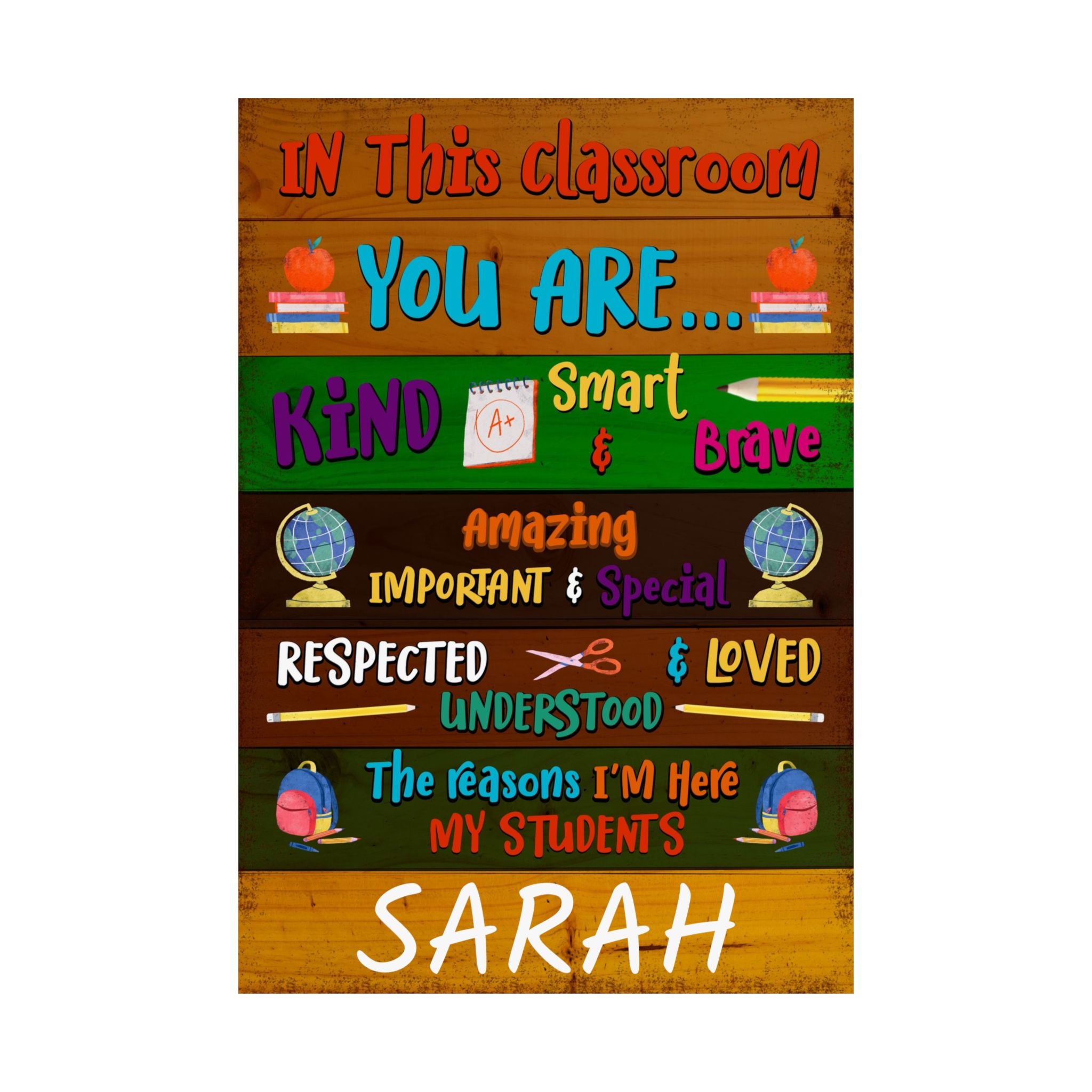 Classroom Poster - "In This Classroom You Are..." Personalized Teacher Wall Art (e.g., Ms. Sarah)