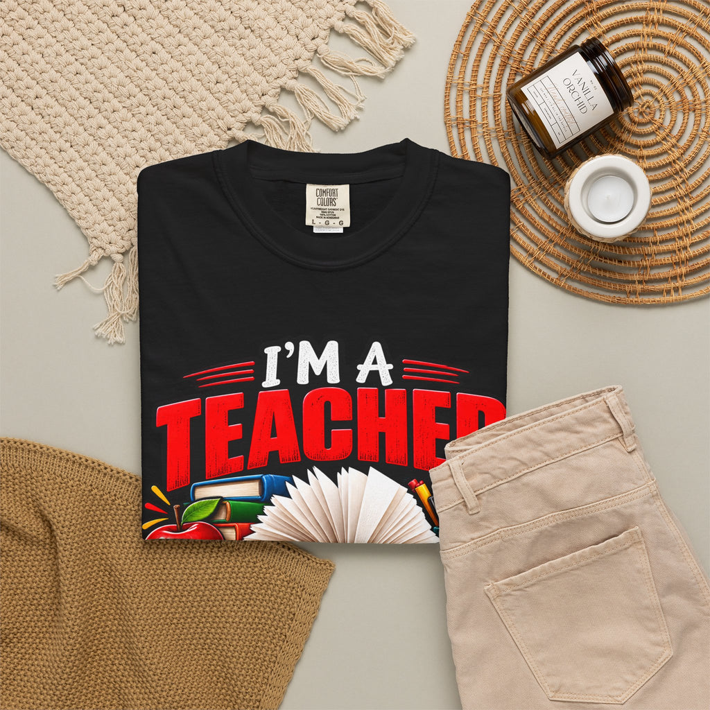 Teacher Sarcasm T-Shirt — "I'm a Teacher: My Level of Sarcasm Depends On Your Level of Stupidity"