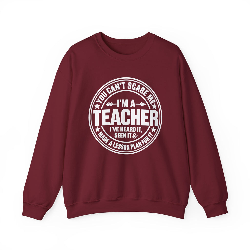 I'm a Teacher Crewneck Sweatshirt – Funny Teacher Quote
