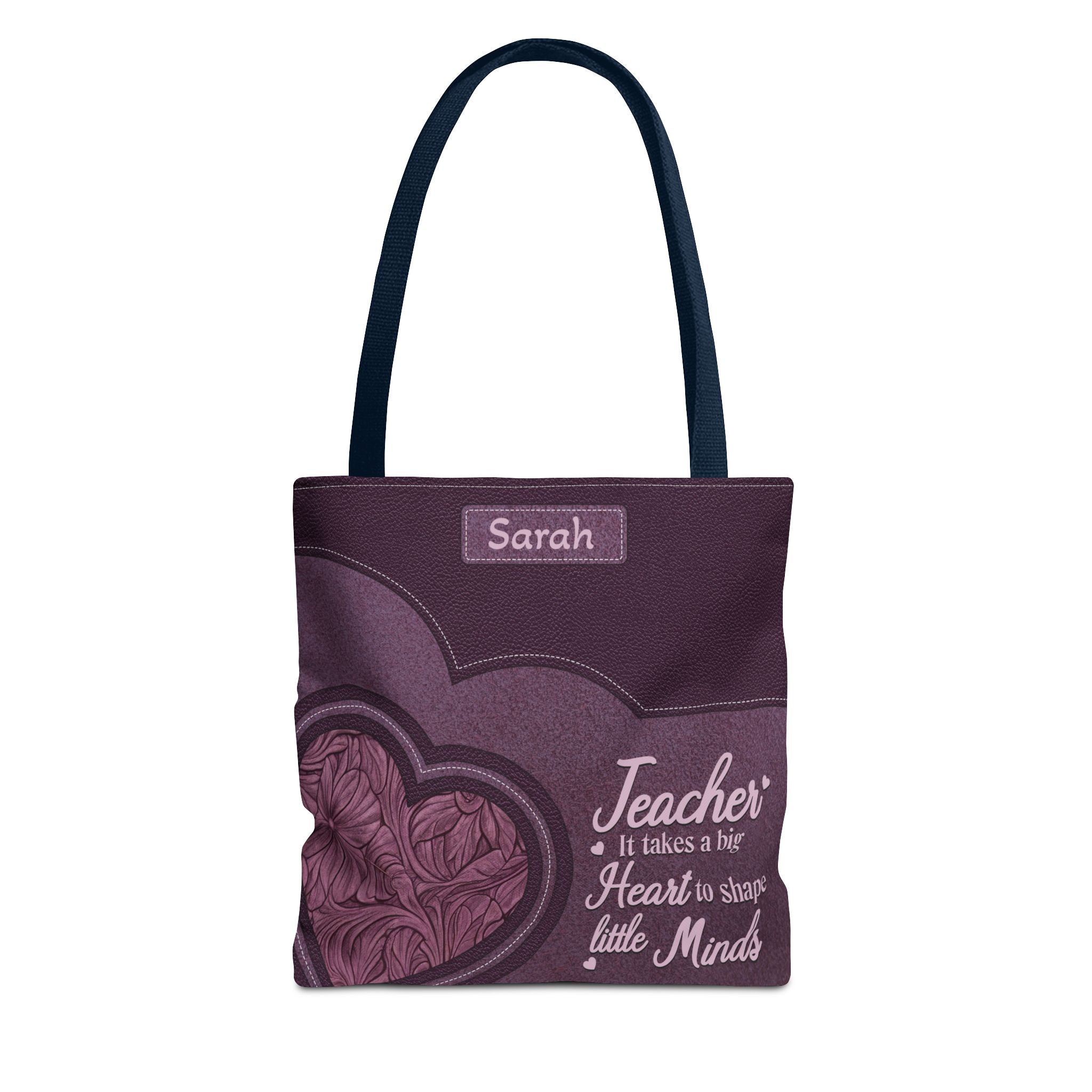 Personalized Teacher Tote Bag — “Teacher: It Takes a Big Heart to Shape Little Minds”