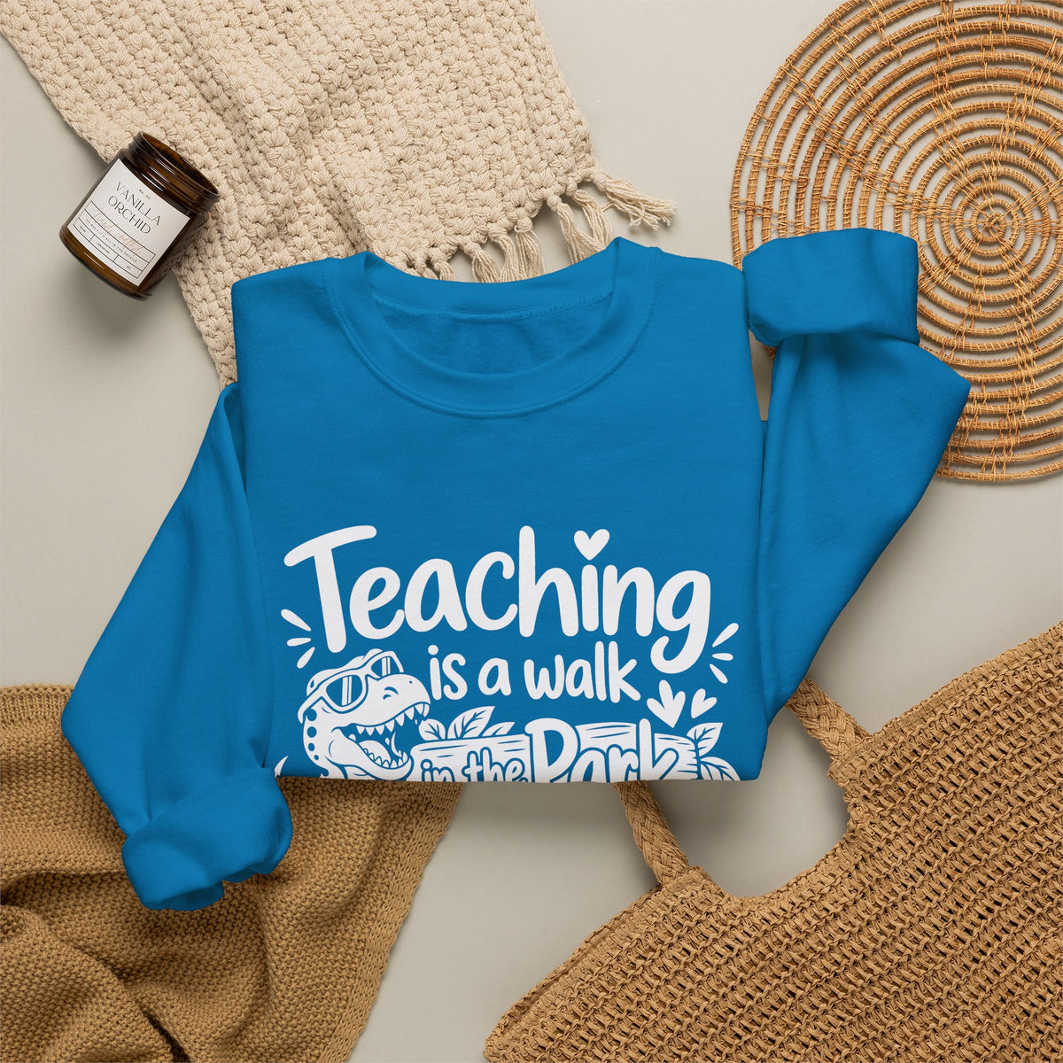 Teaching Is a Walk in the Park Jurassic Park Sweatshirt