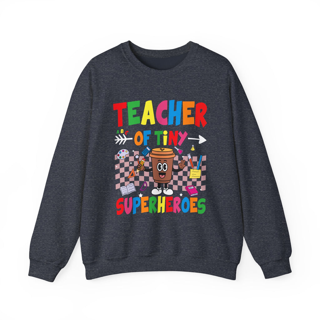 Teacher of Tiny Superheroes Crewneck Sweatshirt