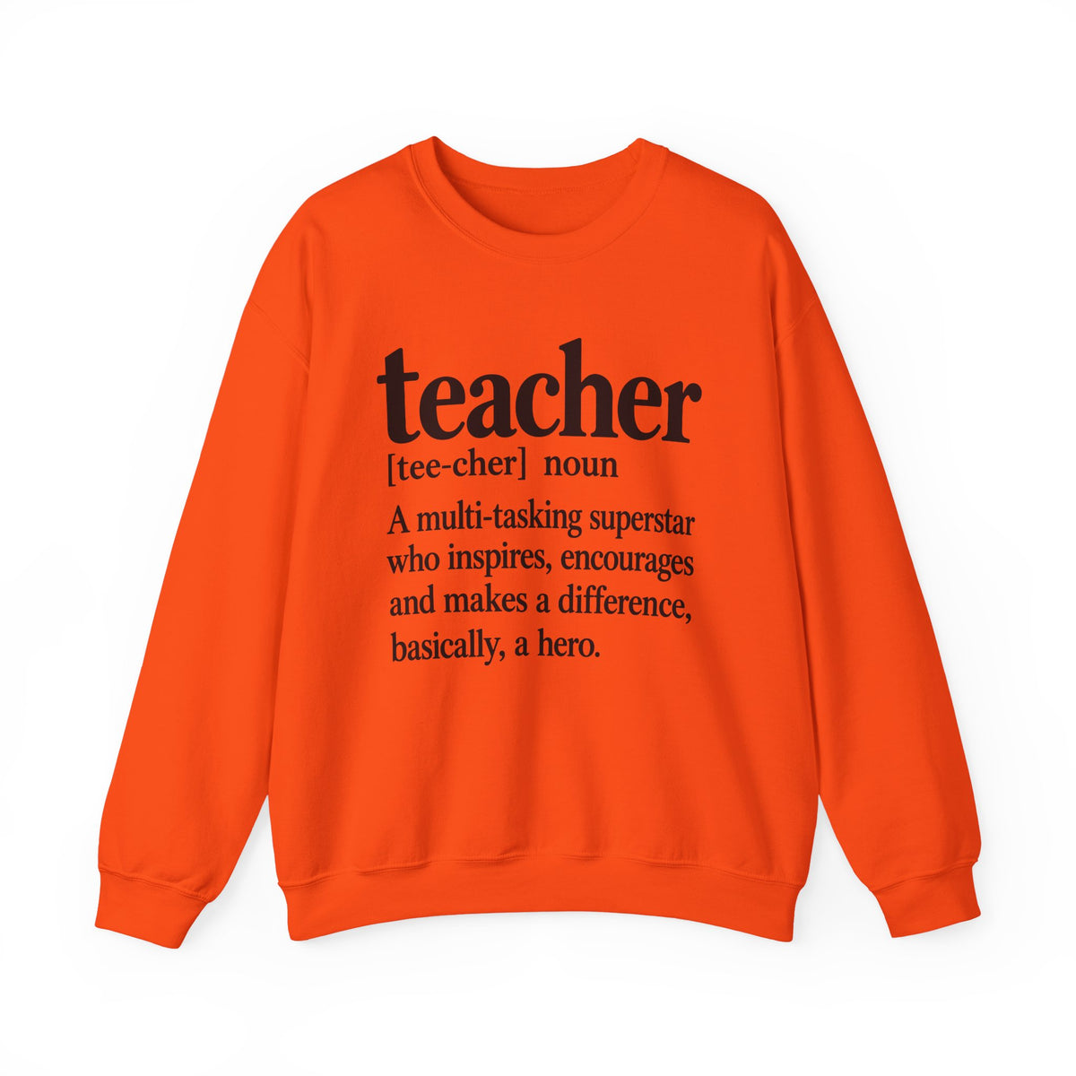 Teacher Definition Crewneck Sweatshirt – Inspirational Educator Gift