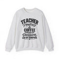Teacher Powered by Coffee Sweatshirt