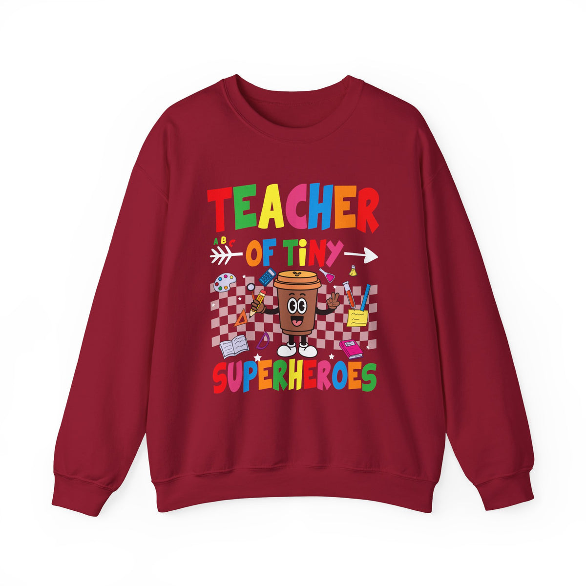 Teacher of Tiny Superheroes Crewneck Sweatshirt