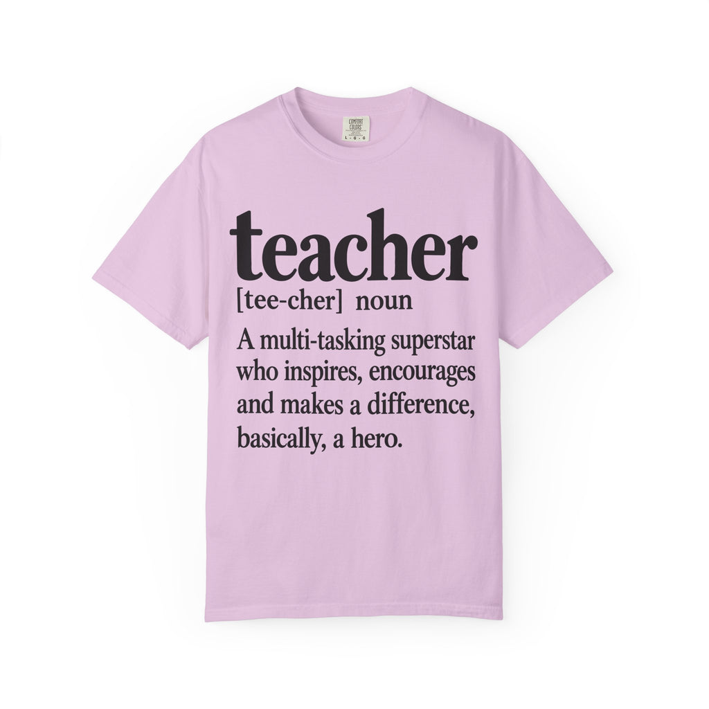 Teacher Definition T-Shirt — 'teacher [tee-cher] noun' Inspirational Gift for Educators