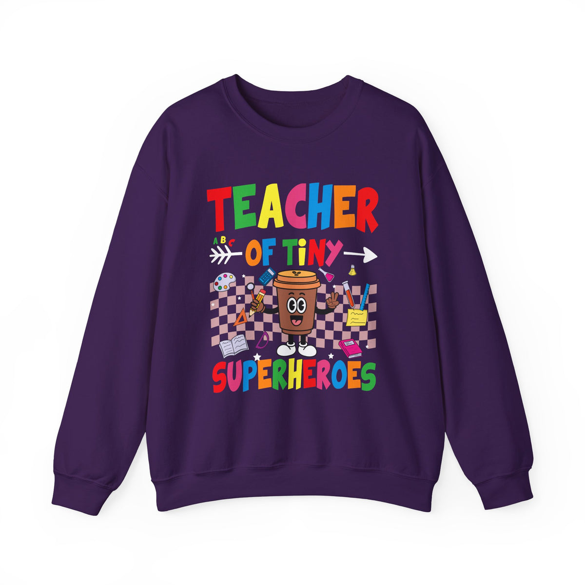 Teacher of Tiny Superheroes Crewneck Sweatshirt