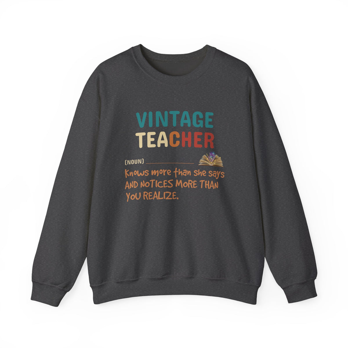 Vintage Teacher Quote Crewneck Sweatshirt