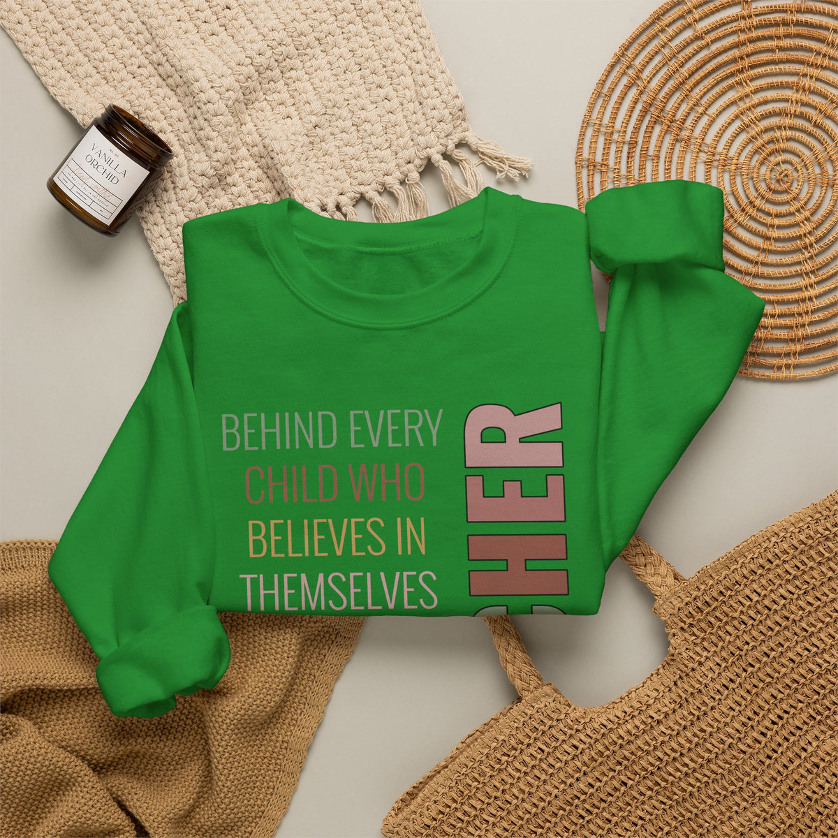Teacher Quote Crewneck Sweatshirt – “Behind Every Child Who Believes”
