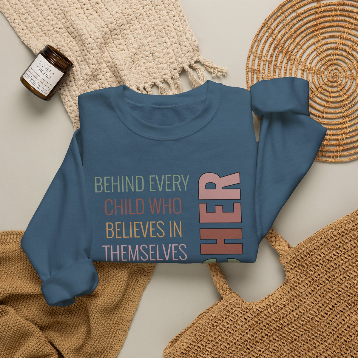 Teacher Quote Crewneck Sweatshirt – “Behind Every Child Who Believes”
