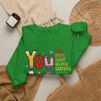 You Are Inspirational Affirmation Sweatshirt