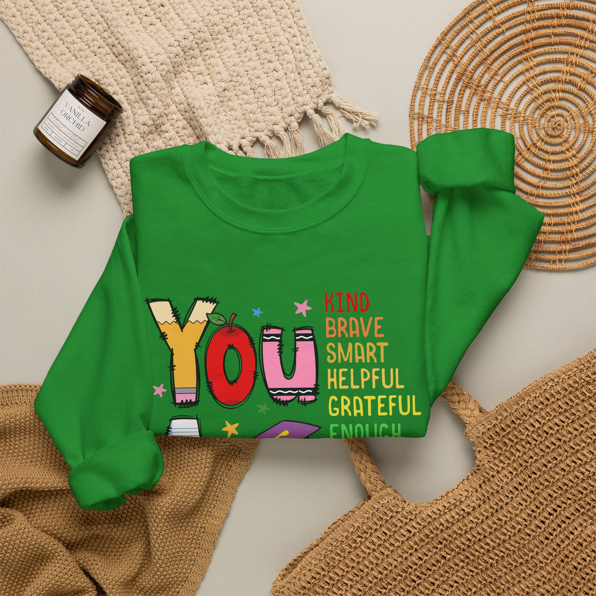 You Are Inspirational Affirmation Sweatshirt