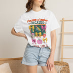 Teacher Appreciation T-Shirt — “I Became a Teacher Because Your Life Is Worth My Time”