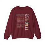 Teacher Quote Crewneck Sweatshirt – “Behind Every Child Who Believes”