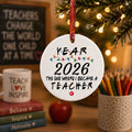 Personalized 2026 Teacher Ornament — "The One Where I Became a Teacher" Holiday Metal Ornament
