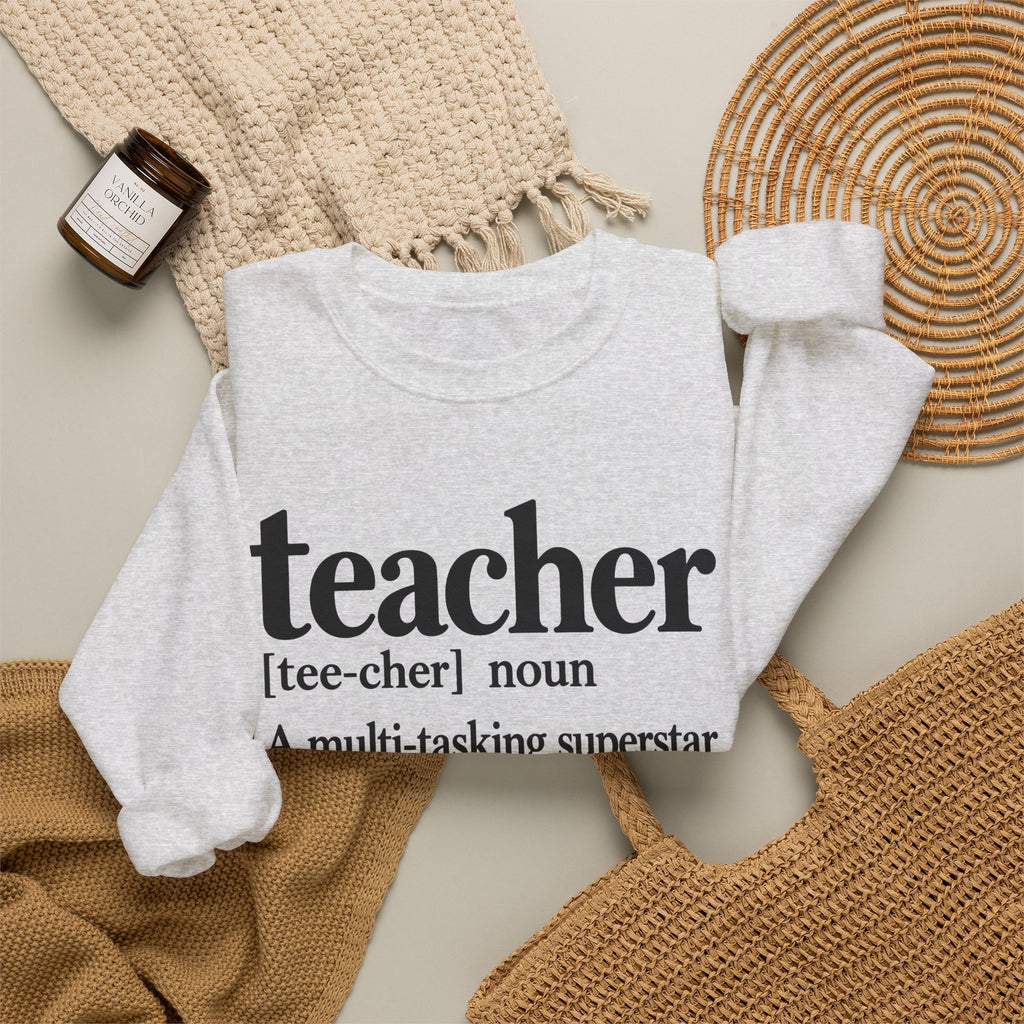 Teacher Definition Crewneck Sweatshirt – Inspirational Educator Gift