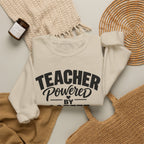 Teacher Powered by Coffee Sweatshirt