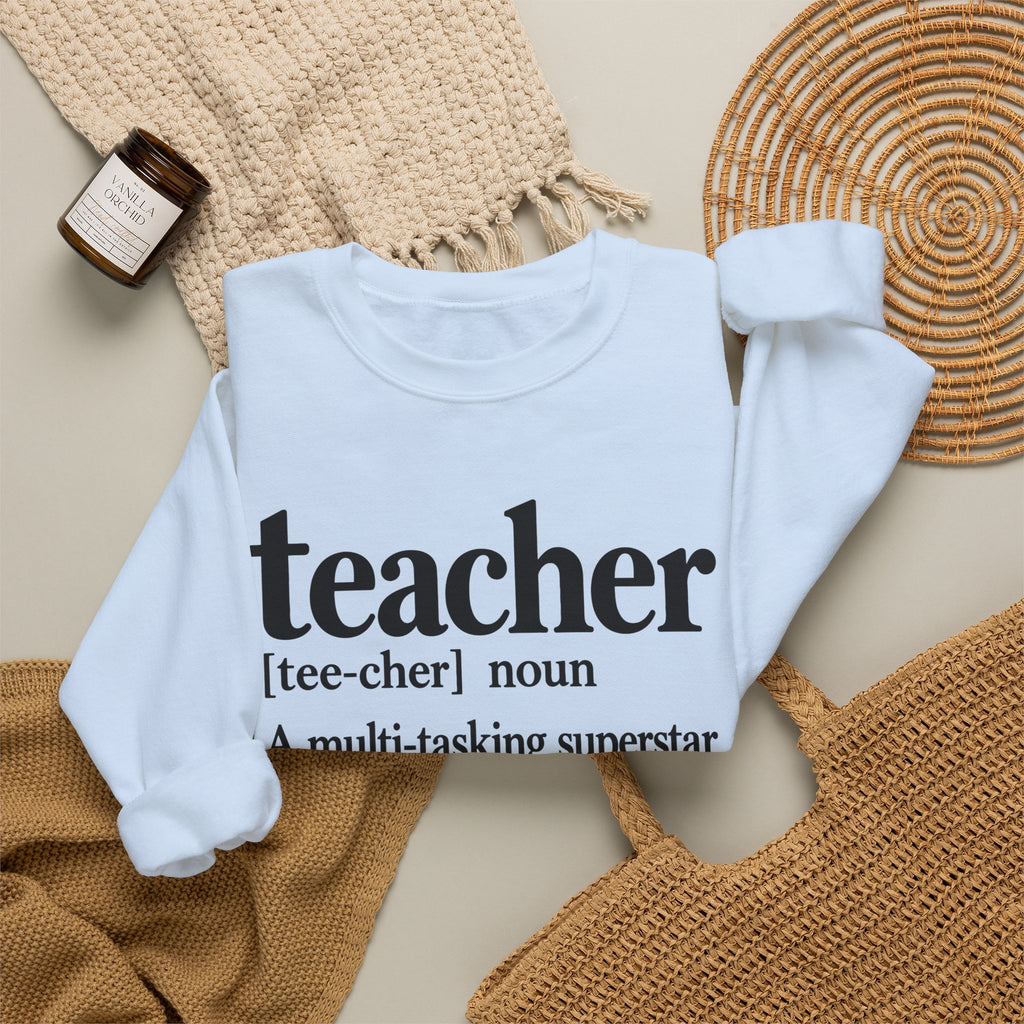 Teacher Definition Crewneck Sweatshirt – Inspirational Educator Gift