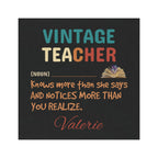 Vintage Teacher Car Magnet — "Knows more than she says and notices more than you realize" Personalized